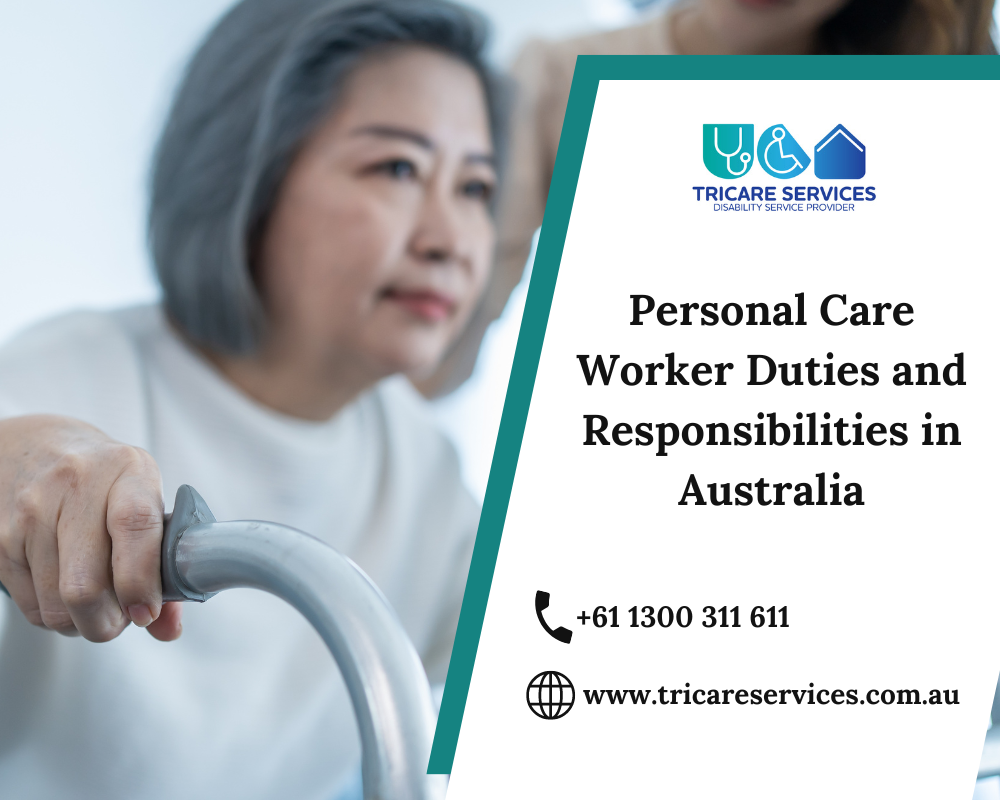TSM Supports | Personal Care Worker Duties And Responsibilities In Australia